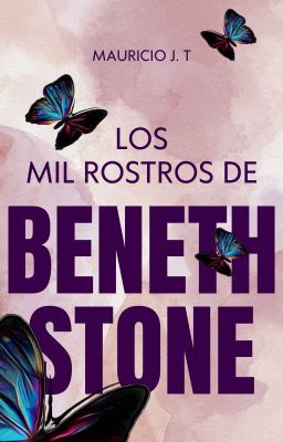 los mil Rostros de Beneth Stone