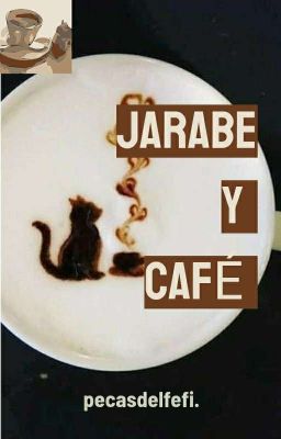 Jarabe y Café