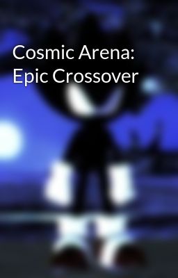 Cosmic Arena: Epic Crossover