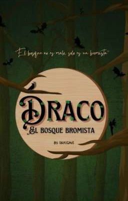 Draco, el Bosque Bromista.