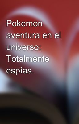 Pokemon Aventura en el Universo: To...