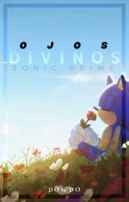 - Ojos Divinos - ¦ Sonic Prime
