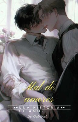mal de Amores(yaoi/gay) [en Transmi...