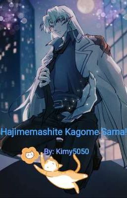 Hajimemashite Kagome Sama