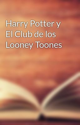 Harry Potter y el Club de los Loone...