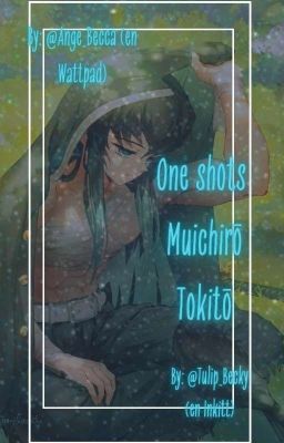 Muichirou Tokitou One Shots.