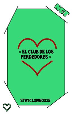 × el Club de los Perdedores ×