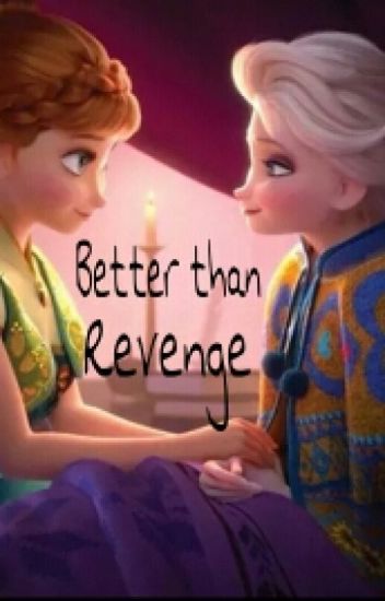 Better Than Revenge (wattys 2015)