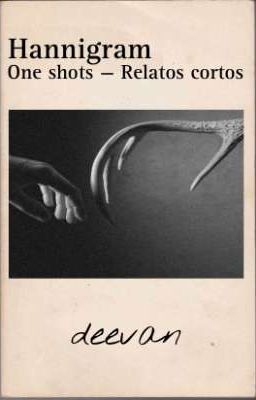 Hannigram |one Shots - Relatos Cortos|