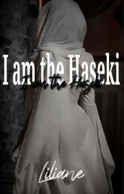 I Am The Haseki