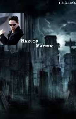 Naruto Matrix (wattpad)