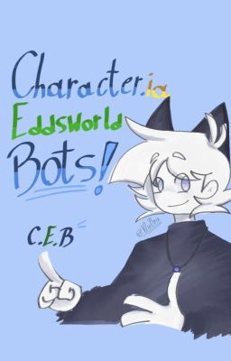 ✦ - Character.ia Eddsworld Bots ! / C.e.b - ✦
