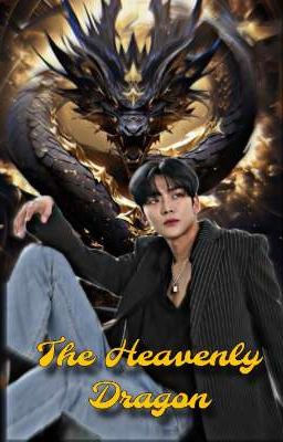 the Heavenly Dragon - Edward x Mrea...
