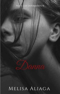 Danna ( la Historia de Danna la Her...