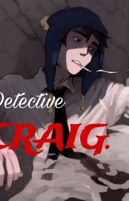 Detective Craig. (creek)