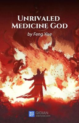 Unrivaled Medicine god (1-2000)