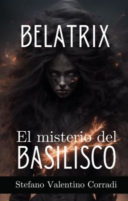 Belatrix: el Misterio del Basilisco