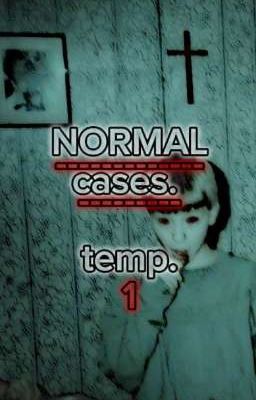 Normal Cases