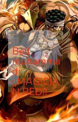 Bell Muhammad:¡¡magician Red!!