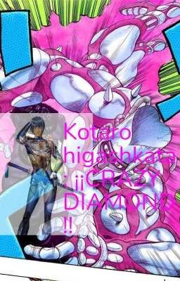 Kotaro Higashkata:¡¡crazy Diamond!!