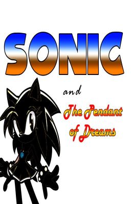 Sonic y el Colgante de los Sueños