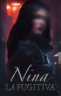 Nina: La Fugitiva