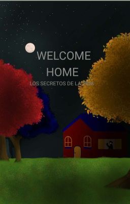 Welcome Home: Los Secretos De La Vida