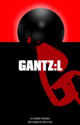 Gantz:l