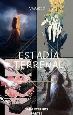 Estadia Terrenal (saga Eternos Part...