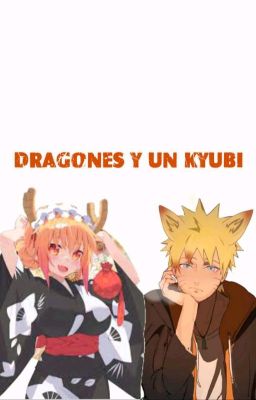 Dragones y un Kyubi