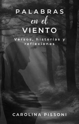 Palabras en el Viento: Versos, Hist...