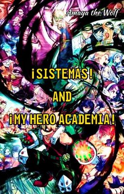 ¡sistemas! and ¡my Hero Academia!