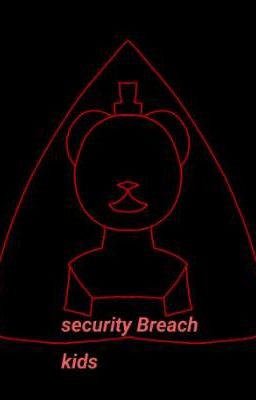 Security Breach Kids