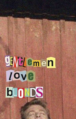 Gentlemen Love Blonds