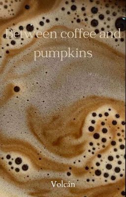 Between Coffee and Pumpkins