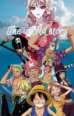 𝑻𝒉𝒆 𝑼𝒏𝒕𝒐𝒍𝒅 𝑺𝒕𝒐𝒓𝒚 One Piece Y Tu