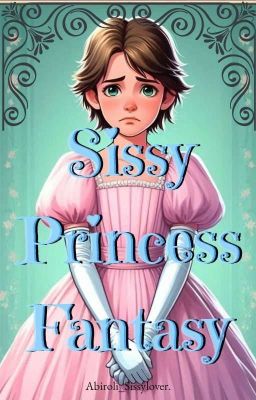 Sissy Princess Fantasy