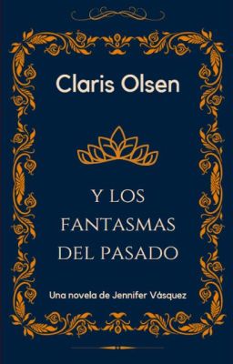 Claris Olsen y los Fantasmas del Pa...