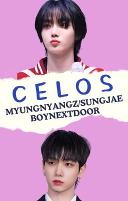 Celos (myungnyangz [sungho x Jaehyu...