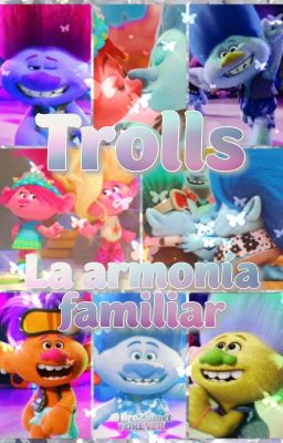 Trolls: la Armonía Familiar