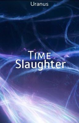 Time-slaughter: el Viajero