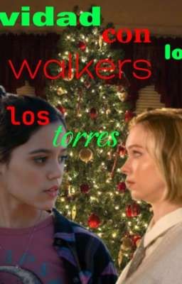 Navidad con los Walkers y los Torres