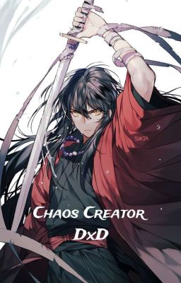 Chaos Creator dxd