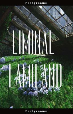 Liminal Lamiland