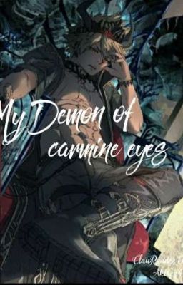 my Demon of Carmine Eyes
