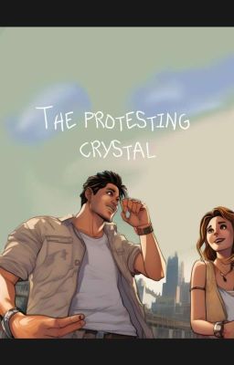 the Protesting Crystal