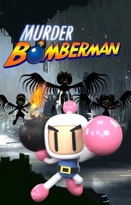 Murder Bomberman