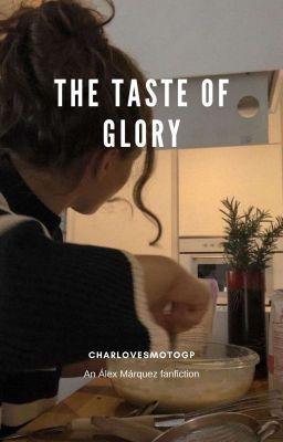 the Taste of Glory || Álex Márquez
