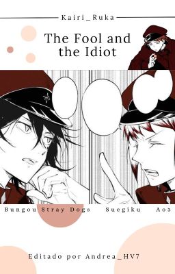 the Fool and the Idiot - Suegiku