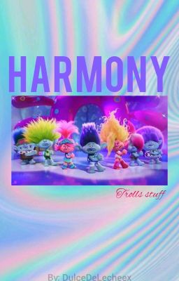 Harmony | Trolls Stuff